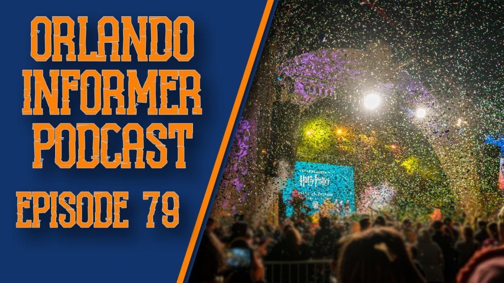 Orlando Informer Podcast 79